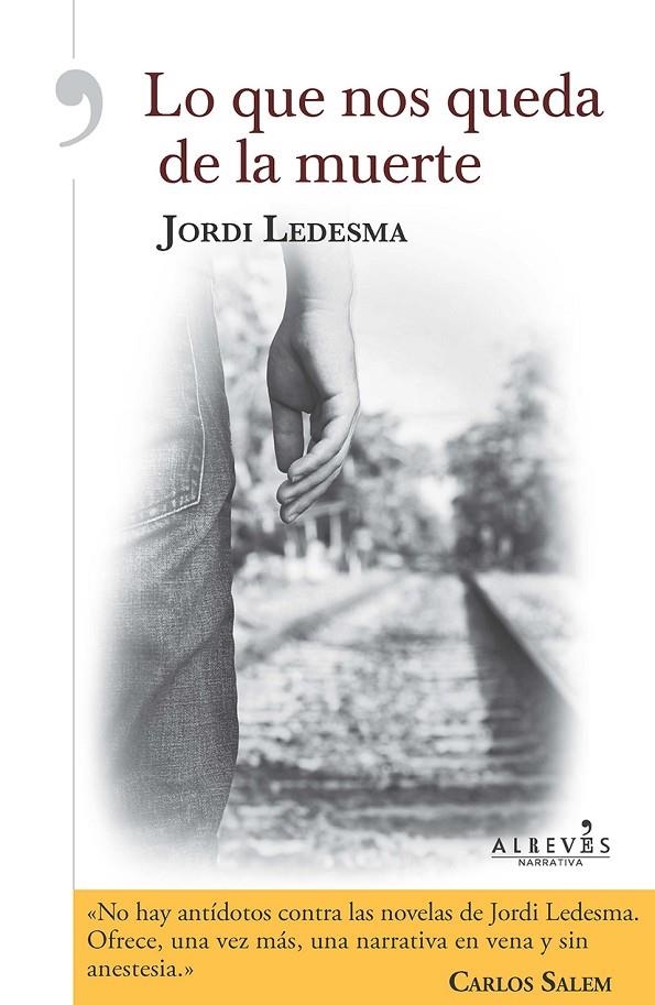 LO QUE NOS QUEDA DE LA MUERTE | 9788416328789 | LEDESMA ÁLVAREZ, JORDI | Llibreria Online de Banyoles | Comprar llibres en català i castellà online