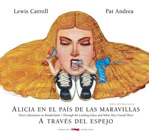 ALICIA EN EL PAÍS DE LAS MARAVILLAS/ A TRAVÉS DEL ESPEJO | 9788494512384 | CARROLL, LEWIS | Llibreria L'Altell - Llibreria Online de Banyoles | Comprar llibres en català i castellà online - Llibreria de Girona