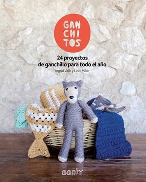 GANCHITOS | 9788425229404 | VALLS SOLEY, INGRID/VILLAR GÓMEZ, LEIRE | Llibreria L'Altell - Llibreria Online de Banyoles | Comprar llibres en català i castellà online - Llibreria de Girona