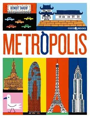 METRÒPOLIS | 9788494516733 | TARDIF, BENOÎT | Llibreria L'Altell - Llibreria Online de Banyoles | Comprar llibres en català i castellà online - Llibreria de Girona