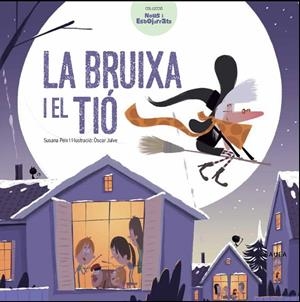 LA BRUIXA I EL TIÓ | 9788447932641 | PEIX CRUZ, SUSANA | Llibreria Online de Banyoles | Comprar llibres en català i castellà online