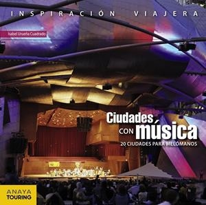 CIUDADES CON MÚSICA | 9788499358550 | URUEÑA CUADRADO, ISABEL | Llibreria Online de Banyoles | Comprar llibres en català i castellà online