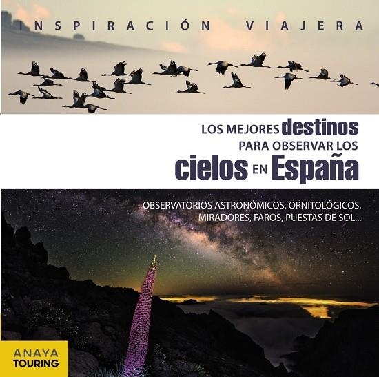 MEJORES DESTINOS PARA OBSERVAR LOS CIELOS EN ESPAÑA, LOS | 9788499359809 | PAZ SAZ, JOSÉ | Llibreria L'Altell - Llibreria Online de Banyoles | Comprar llibres en català i castellà online - Llibreria de Girona