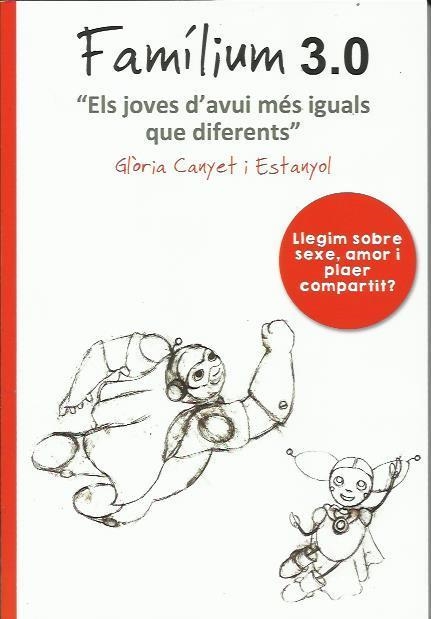 FAMÍLIUM 3.0 | 9788493951863 | CANYET I ESTANYOL, GLÒRIA | Llibreria Online de Banyoles | Comprar llibres en català i castellà online