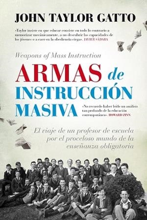 ARMAS DE INSTRUCCIÓN MASIVA | 9788416776443 | TAYLOR GATTO, JOHN | Llibreria L'Altell - Llibreria Online de Banyoles | Comprar llibres en català i castellà online - Llibreria de Girona