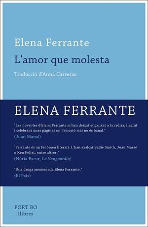 L'AMOR QUE MOLESTA | 9788416259649 | FERRANTE ELENA | Llibreria L'Altell - Llibreria Online de Banyoles | Comprar llibres en català i castellà online - Llibreria de Girona