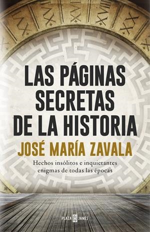 PÁGINAS SECRETAS DE LA HISTORIA, LAS | 9788401017575 | ZAVALA, JOSE MARIA | Llibreria Online de Banyoles | Comprar llibres en català i castellà online