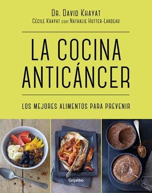COCINA ANTICÁNCER, LA | 9788416449781 | KHAYAT, DR. DAVID/KHAYAT, CECILE | Llibreria Online de Banyoles | Comprar llibres en català i castellà online