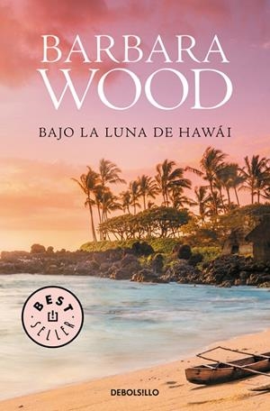 BAJO LA LUNA DE HAWAI | 9788466334860 | WOOD, BARBARA | Llibreria Online de Banyoles | Comprar llibres en català i castellà online