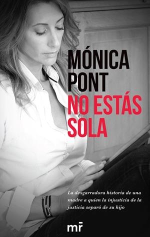 NO ESTÁS SOLA | 9788416253678 | MÓNICA PONT SÁNCHEZ | Llibreria L'Altell - Llibreria Online de Banyoles | Comprar llibres en català i castellà online - Llibreria de Girona