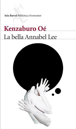 LA BELLA ANNABEL LEE | 9788432229763 | KENZABURO OÉ | Llibreria Online de Banyoles | Comprar llibres en català i castellà online