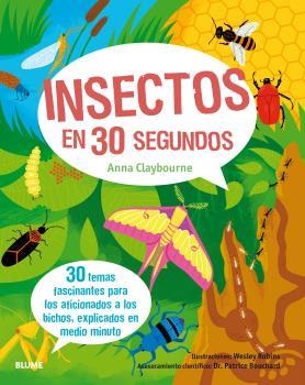 30 SEGUNDOS. INSECTOS EN 30 SEGUNDOS | 9788498019582 | CLAYBOURNE, ANNA/BOUCHARD, DR. PATRICE/ROBINS, WESLEY | Llibreria L'Altell - Llibreria Online de Banyoles | Comprar llibres en català i castellà online - Llibreria de Girona