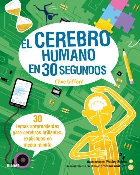 30 SEGUNDOS. EL CEREBRO HUMANO EN 30 SEGUNDOS | 9788498019599 | ROBINS, WESLEY/GIFFORD, CLIVE | Llibreria L'Altell - Llibreria Online de Banyoles | Comprar llibres en català i castellà online - Llibreria de Girona