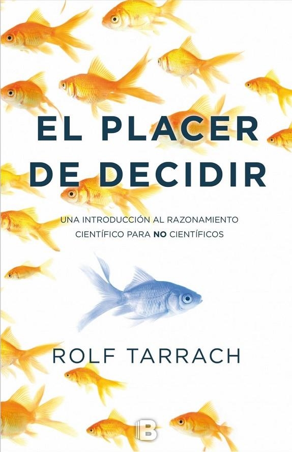 EL PLACER DE DECIDIR | 9788466659079 | TARRACH, ROLF | Llibreria L'Altell - Llibreria Online de Banyoles | Comprar llibres en català i castellà online - Llibreria de Girona