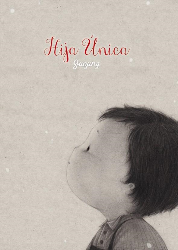 HIJA ÚNICA | 9788416427093 | GUOJING | Llibreria L'Altell - Llibreria Online de Banyoles | Comprar llibres en català i castellà online - Llibreria de Girona
