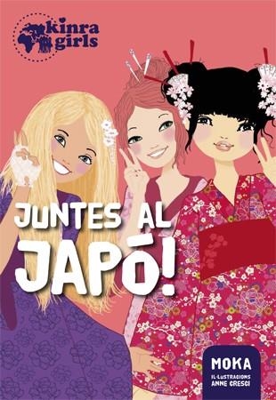 KINRA 5. JUNTES AL JAPÓ! | 9788424658540 | MOKA | Llibreria Online de Banyoles | Comprar llibres en català i castellà online
