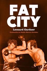 FAT CITY | 9788494579905 | GARDNER, LEONARD | Llibreria L'Altell - Llibreria Online de Banyoles | Comprar llibres en català i castellà online - Llibreria de Girona