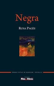 NEGRA | 9788461756889 | ROSA PAGÈS | Llibreria L'Altell - Llibreria Online de Banyoles | Comprar llibres en català i castellà online - Llibreria de Girona