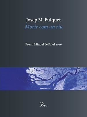 MORIR COM UN RIU | 9788475886473 | JOSEP MARIA FULQUET | Llibreria L'Altell - Llibreria Online de Banyoles | Comprar llibres en català i castellà online - Llibreria de Girona