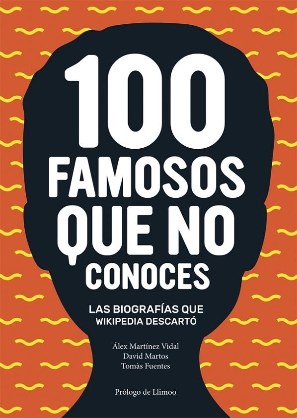 100 FAMOSOS QUE NO CONOCES | 9788416670024 | MARTÍNEZ VIDAL, ÁLEX/FUENTES, TOMÀS/MARTOS, DAVID | Llibreria L'Altell - Llibreria Online de Banyoles | Comprar llibres en català i castellà online - Llibreria de Girona