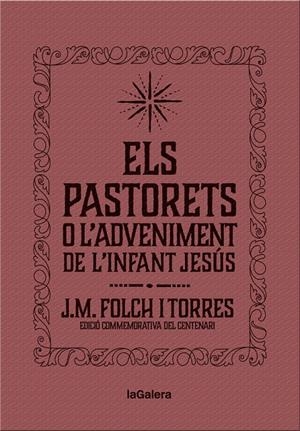 ELS PASTORETS O L'ADVENIMENT DE L'INFANT JESÚS | 9788424658892 | FOLCH I TORRES, JOSEP MARIA | Llibreria Online de Banyoles | Comprar llibres en català i castellà online