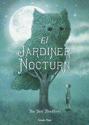 EL JARDINER NOCTURN | 9788491370697 | ERIC FAN/TERRY FAN | Llibreria Online de Banyoles | Comprar llibres en català i castellà online