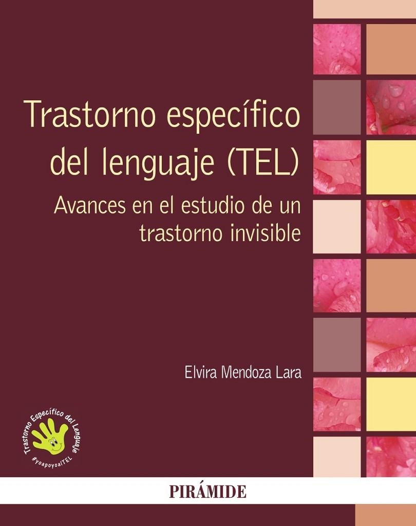 TRASTORNO ESPECÍFICO DEL LENGUAJE (TEL) | 9788436836196 | MENDOZA LARA, ELVIRA | Llibreria L'Altell - Llibreria Online de Banyoles | Comprar llibres en català i castellà online - Llibreria de Girona