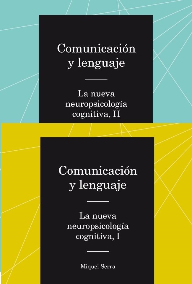 COMUNICACIÓN Y LENGUAJE. LA NUEVA NEUROPSICOLOGÍA COGNITIVA. OBRA COMPLETA | 9788447537563 | SERRA RAVENTÓS, MIQUEL | Llibreria L'Altell - Llibreria Online de Banyoles | Comprar llibres en català i castellà online - Llibreria de Girona