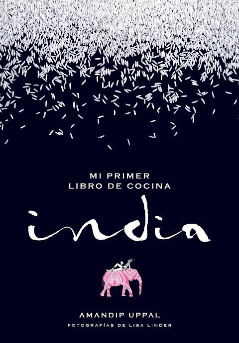 MI PRIMER LIBRO DE COCINA INDIA | 9788416489664 | AMANDIP UPPAL/LISA LINDER | Llibreria L'Altell - Llibreria Online de Banyoles | Comprar llibres en català i castellà online - Llibreria de Girona