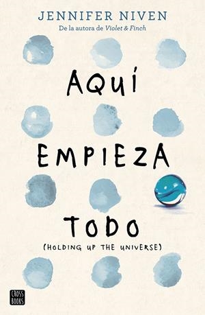 AQUÍ EMPIEZA TODO | 9788408163206 | JENNIFER NIVEN | Llibreria Online de Banyoles | Comprar llibres en català i castellà online