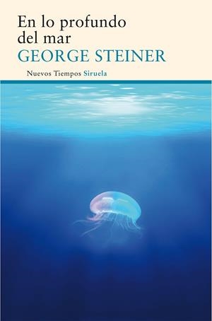 EN LO PROFUNDO DEL MAR | 9788416854073 | STEINER, GEORGE | Llibreria L'Altell - Llibreria Online de Banyoles | Comprar llibres en català i castellà online - Llibreria de Girona