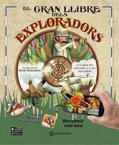 EL GRAN LLIBRE DELS EXPLORADORS (AR) | 9788434210479 | DOMINGO, CARMEN/SAMANIEGO, CÉSAR | Llibreria L'Altell - Llibreria Online de Banyoles | Comprar llibres en català i castellà online - Llibreria de Girona
