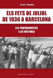 ELS FETS DE JULIOL DE 1936 A BARCELONA | 9788416587476 | CASAS SORIANO, JUST | Llibreria L'Altell - Llibreria Online de Banyoles | Comprar llibres en català i castellà online - Llibreria de Girona