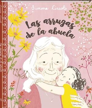LAS ARRUGAS DE LA ABUELA | 9788416394425 | CIRAOLO, SIMONA | Llibreria L'Altell - Llibreria Online de Banyoles | Comprar llibres en català i castellà online - Llibreria de Girona