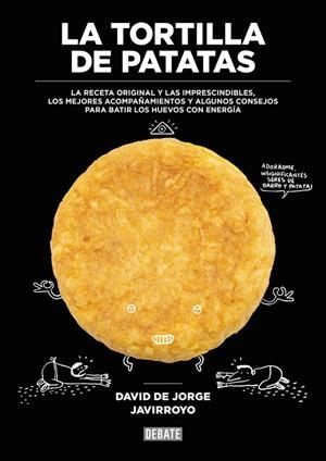 LA TORTILLA DE PATATAS | 9788499926483 | DE JORGE, DAVID | Llibreria L'Altell - Llibreria Online de Banyoles | Comprar llibres en català i castellà online - Llibreria de Girona