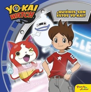 YO-KAI WATCH. ¿QUIÉNES SON ESTOS YO-KAI? | 9788408163237 | YO-KAI WATCH | Llibreria L'Altell - Llibreria Online de Banyoles | Comprar llibres en català i castellà online - Llibreria de Girona
