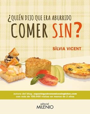 ¿QUIÉN DIJO QUE ERA ABURRIDO COMER SIN? | 9788497437554 | VICENT MATHEU, SÍLVIA | Llibreria Online de Banyoles | Comprar llibres en català i castellà online