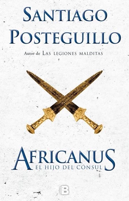 AFRICANUS. EL HIJO DEL CÓNSUL | 9788466660419 | POSTEGUILLO, SANTIAGO | Llibreria L'Altell - Llibreria Online de Banyoles | Comprar llibres en català i castellà online - Llibreria de Girona