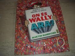 ON ÉS WALLY ARA? | 9788416712199 | HANDFORD, MARTIN | Llibreria Online de Banyoles | Comprar llibres en català i castellà online