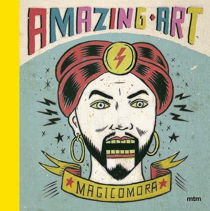 AMAZING ART | 9788416497430 | MORA, SERGIO | Llibreria L'Altell - Llibreria Online de Banyoles | Comprar llibres en català i castellà online - Llibreria de Girona