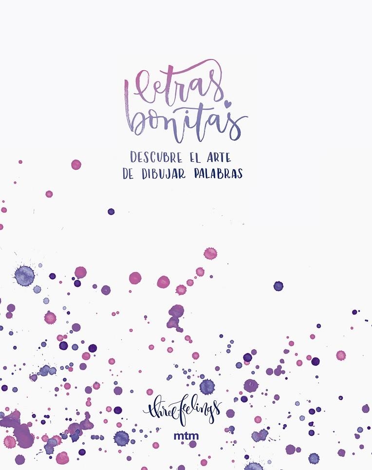 LETRAS BONITAS | 9788416497577 | THREEFEELINGS | Llibreria L'Altell - Llibreria Online de Banyoles | Comprar llibres en català i castellà online - Llibreria de Girona