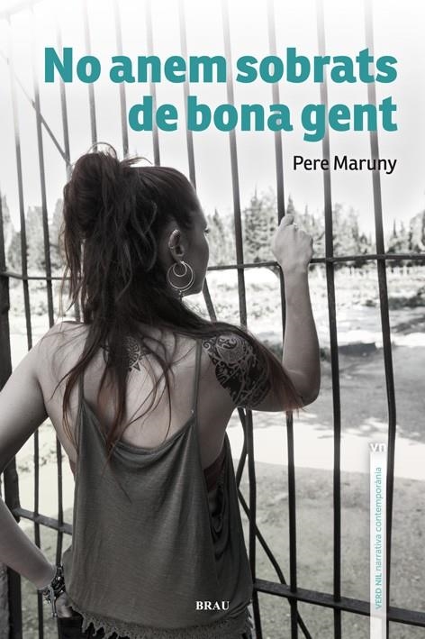 NO ANEM SOBRATS DE BONA GENT | 9788415885511 | MARUNY COMAS, PERE | Llibreria L'Altell - Llibreria Online de Banyoles | Comprar llibres en català i castellà online - Llibreria de Girona