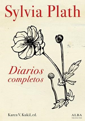DIARIOS COMPLETOS | 9788490652336 | PLATH, SYLVIA | Llibreria L'Altell - Llibreria Online de Banyoles | Comprar llibres en català i castellà online - Llibreria de Girona