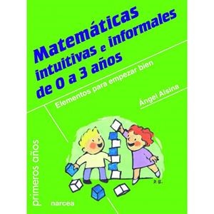 MATEMÁTICAS INTUITIVAS E INFORMALES DE 0 A 3 AÑOS | 9788427721067 | ALSINA, ÀNGEL  | Llibreria L'Altell - Llibreria Online de Banyoles | Comprar llibres en català i castellà online - Llibreria de Girona
