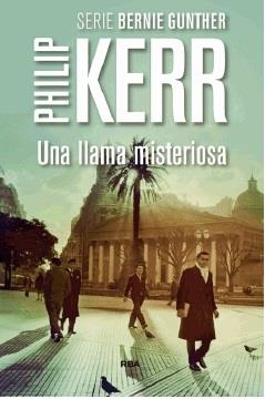 UNA LLAMA MISTERIOSA | 9788490565070 | KERR, PHILIP | Llibreria Online de Banyoles | Comprar llibres en català i castellà online