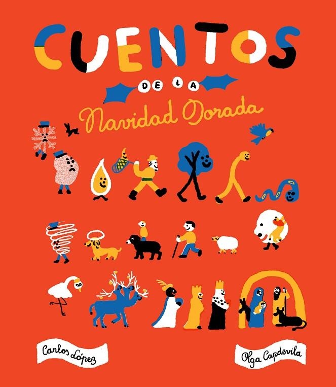 CUENTOS DE LA NAVIDAD DORADA | 9788416167890 | LÓPEZ, CARLOS/CAPDEVILA, OLGA | Llibreria L'Altell - Llibreria Online de Banyoles | Comprar llibres en català i castellà online - Llibreria de Girona