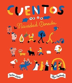CUENTOS DE LA NAVIDAD DORADA | 9788416167890 | LÓPEZ, CARLOS/CAPDEVILA, OLGA | Llibreria Online de Banyoles | Comprar llibres en català i castellà online