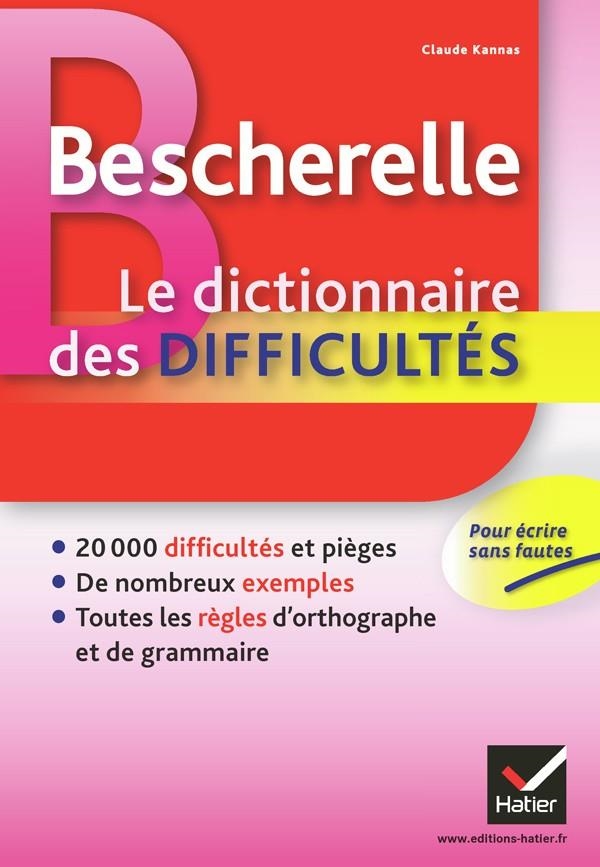 BESCHERELLE LE DICTIONNAIRE DES DIFFICULTÉS | 9782218951954 | KANNAS, CLAUDE | Llibreria Online de Banyoles | Comprar llibres en català i castellà online