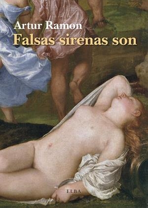 FALSAS SIRENAS SON | 9788494552441 | RAMON, ARTUR | Llibreria L'Altell - Llibreria Online de Banyoles | Comprar llibres en català i castellà online - Llibreria de Girona