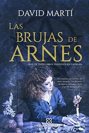 LAS BRUJAS DE ARNES | 9788460860174 | MARTI MARTÍNEZ, DAVID JESÚS | Llibreria L'Altell - Llibreria Online de Banyoles | Comprar llibres en català i castellà online - Llibreria de Girona